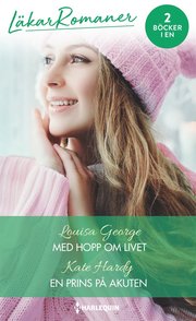 Med hopp om livet/En prins på akuten