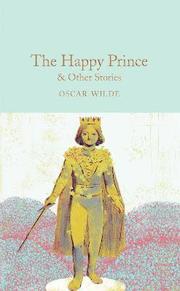 The Happy Prince &; Other Stories