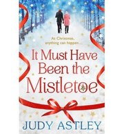It Must Have Been the Mistletoe