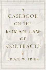 Casebook on the Roman Law of Contracts