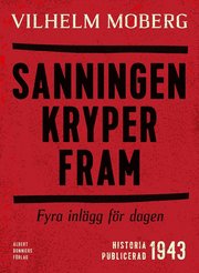 Sanningen kryper fram : Fyra inlägg för dagen
