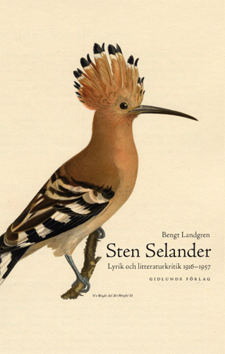 Sten Selander - Lyrik Och Litteraturkritik 1916-1957