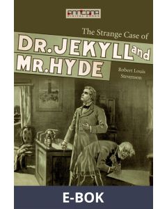 The Strange Case of Dr Jekyll & Mr Hyde, E-bok