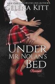 Under Mr. Nolan's Bed (Revised)