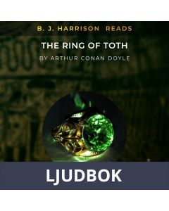 B. J. Harrison Reads The Ring of Toth, Ljudbok