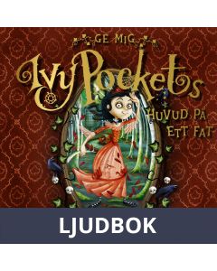 Ge mig Ivy Pockets huvud på ett fat, Ljudbok