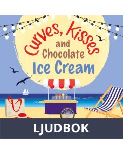 Curves, Kisses and Chocolate Ice-Cream, Ljudbok