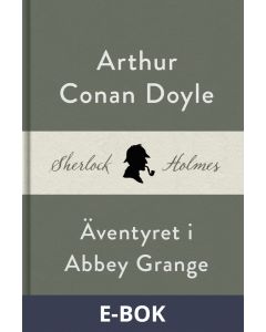 Äventyret i Abbey Grange (En Sherlock Holmes-novell), E-bok