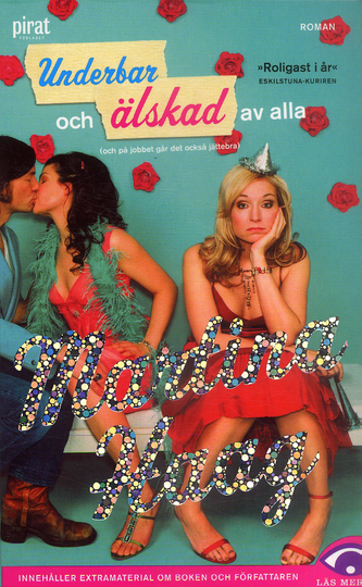 Underbar Och Älskad Av Alla (och På Jobbet Går Det Också Jättebra)