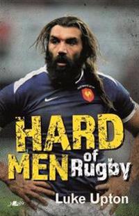 Hard Men of Rugby