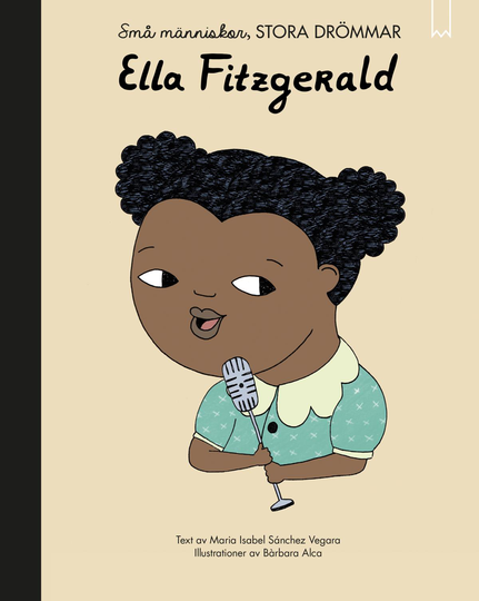 Små Människor, Stora Drömmar. Ella Fitzgerald