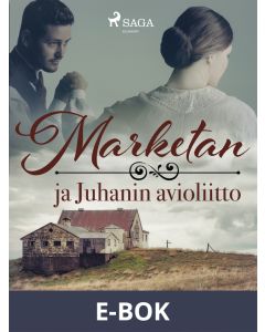 Marketan ja Juhanin avioliitto, E-bok