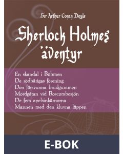 Sherlock Holmes Äventyr - Volym 1, E-bok