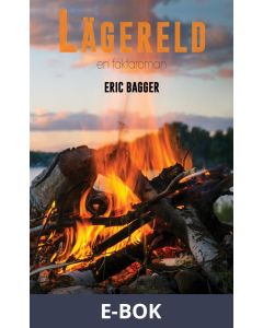 Lägereld - en faktaroman, E-bok
