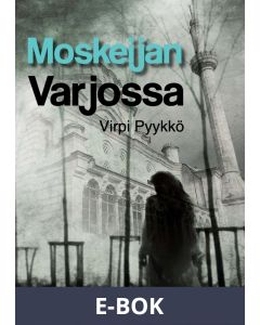 Moskeijan varjossa, E-bok
