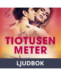 Tiotusen meter - erotisk novell, Ljudbok