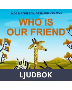 Who is Our Friend, Ljudbok