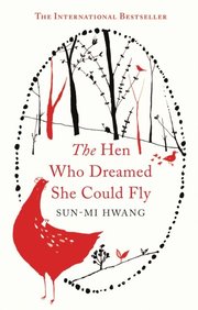Hen Who Dreamed she Could Fly