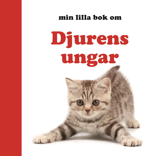 Min Lilla Bok Om Djurens Ungar