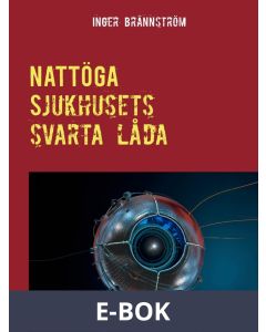 Nattöga: Sjukhusets svarta låda, E-bok