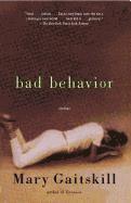 Bad Behavior: Stories