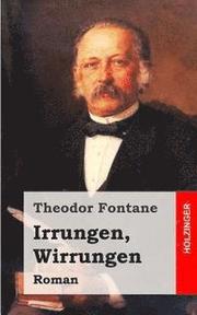Irrungen, Wirrungen: Roman
