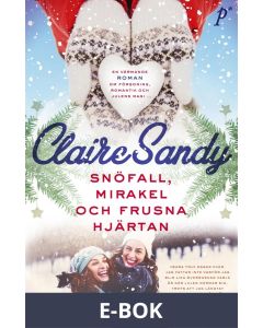 Snöfall, mirakel och frusna hjärtan, E-bok
