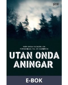 Utan onda aningar, E-bok