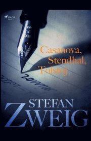 Casanova, Stendhal, Tolstoj