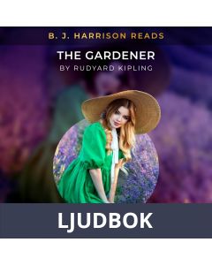 B. J. Harrison Reads The Gardener, Ljudbok