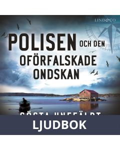 Polisen och den oförfalskade ondskan, Ljudbok