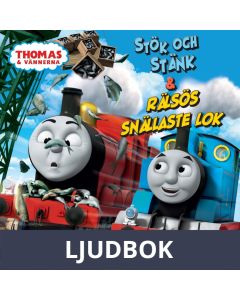 Thomas och vännerna - Stök och stänk & Rälsös snällaste lok, Ljudbok
