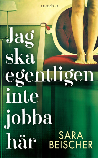 Jag Ska Egentligen Inte Jobba Här