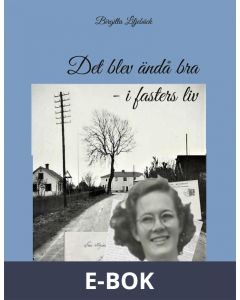 Det blev ändå bra - i fasters liv, E-bok
