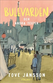 Bulevarden Och Andra Texter