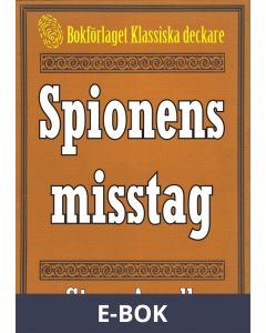 Spionens misstag. Återutgivning av text från 1935, E-bok
