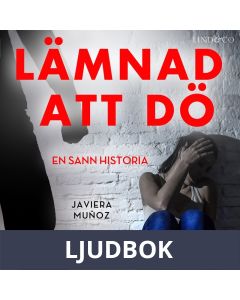 Lämnad att dö: En sann historia, Ljudbok