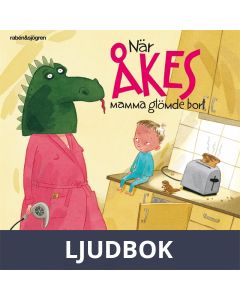 När Åkes mamma glömde bort, Ljudbok