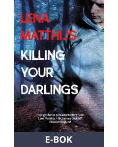 Killing your darlings, E-bok