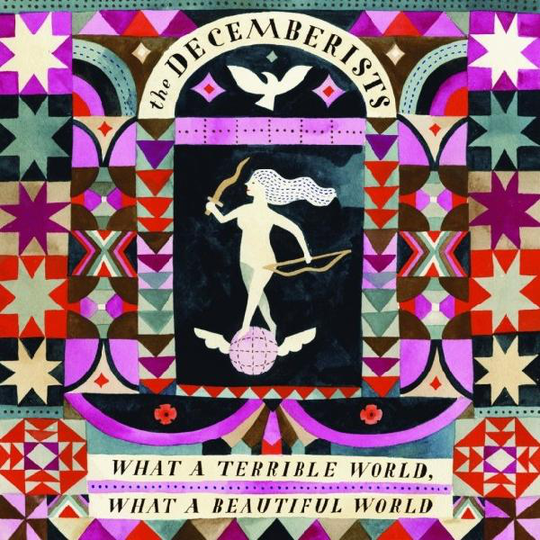 Decemberists: What a terrible world...