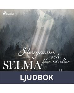 Silvergruvan och fler noveller, Ljudbok