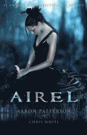 Airel: The Awakening The Airel Saga. Book one Part one