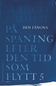 På spaning efter den tid som flytt. V, Den fångna