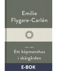 Ett köpmanshus i skärgården (Del tre), E-bok