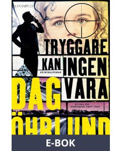 Tryggare kan ingen vara, E-bok
