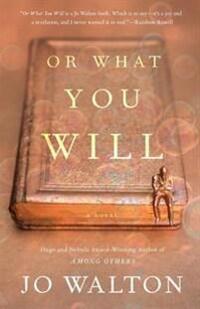 Or What You Will