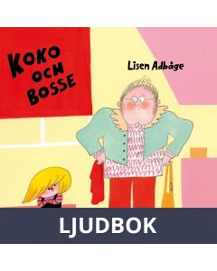 Koko och Bosse vill inte!, Ljudbok