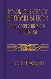 The Curious Case of Benjamin Button and Other Tales of the Jazz Age