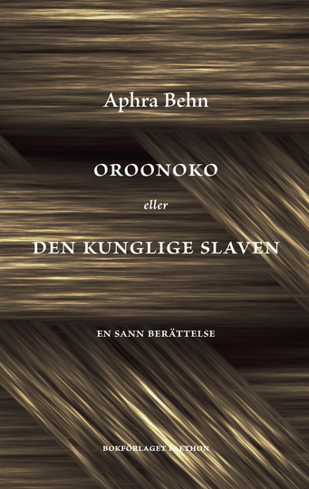 Oroonoko Eller Den Kunglige Slaven