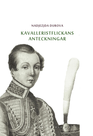 Kavalleristflickans Anteckningar - Tilldragelse I Ryssland